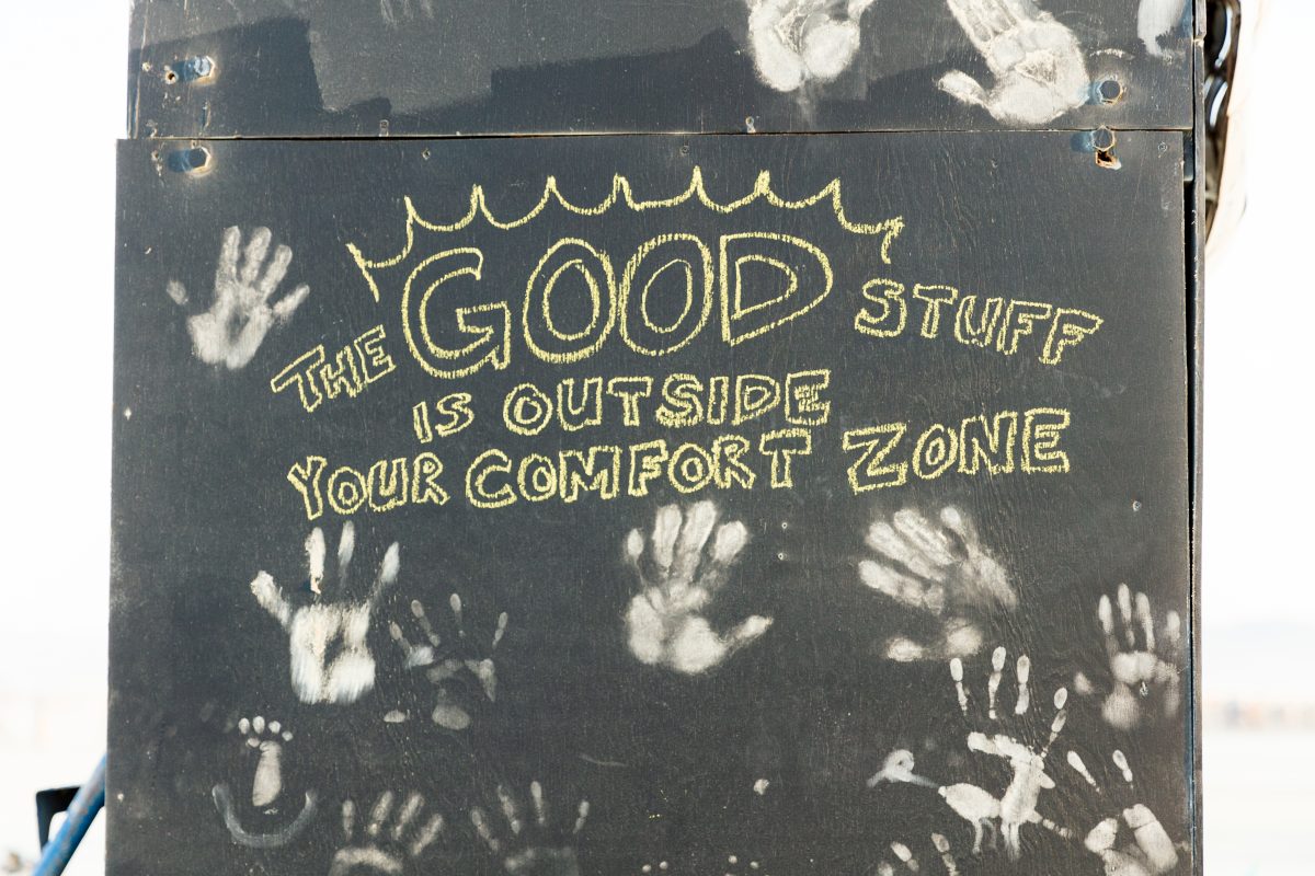 The good stuff is outside your comfort zone