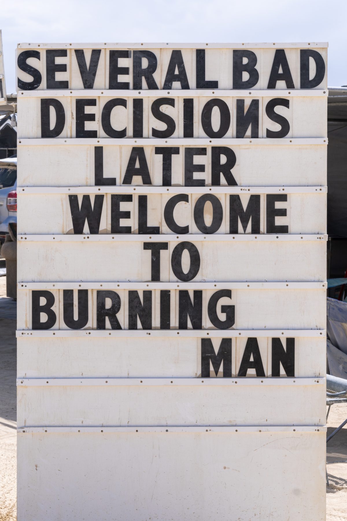 Several Bad Decisions Later Welcome To Burning Man